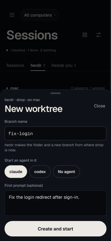 The New worktree sheet for herdr · shop · on mac: Branch name fix-login, the note herdr makes the folder and a new branch from where shop is now., Start an agent in it with claude selected, codex and No agent, First prompt (optional) Fix the login redirect after sign-in., and the Create and start button.