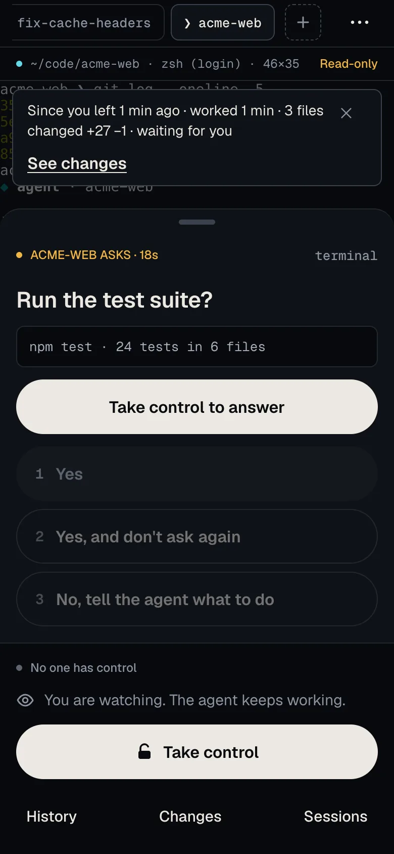 A recap card above a waiting question says “Since you left 1 min ago · worked 1 min · 3 files changed +27 −1 · waiting for you”.